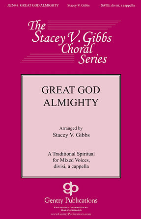 Great God Almighty (arr. Stacey V. Gibbs)