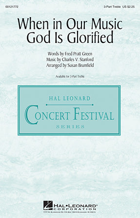 When In Our Music God Is Glorified (arr. Susan Brumfield)