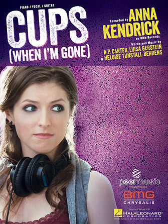 Cups (When I'm Gone)