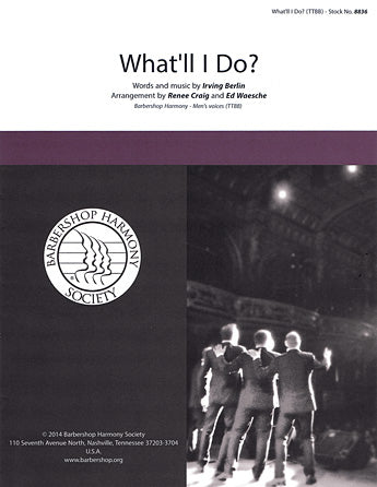 What'll I Do? (arr. Ed Waesche, Renee Craig)