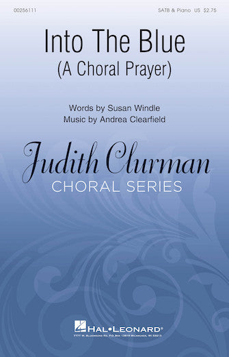 Into The Blue: A Choral Prayer