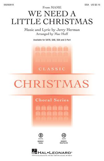 We Need A Little Christmas (from Mame) (arr. Mac Huff)