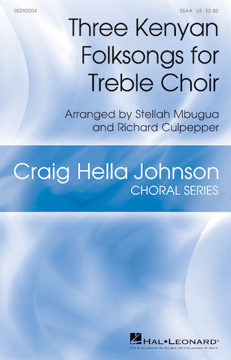 Three Kenyan Folksongs for Treble Choir