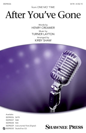 After You've Gone (from One Mo' Time) (arr. Kirby Shaw)