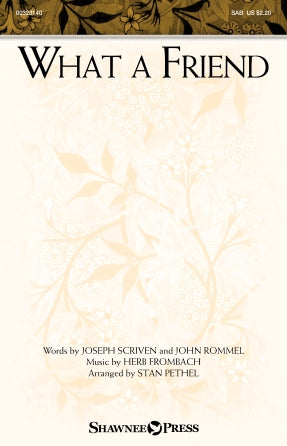 What A Friend (arr. Stan Pethel)
