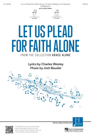 Let Us Plead For Faith Alone