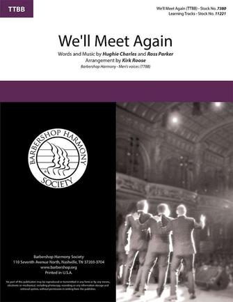 We'll Meet Again (arr. Kirk Roose)