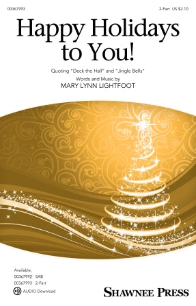 Happy Holidays To You!