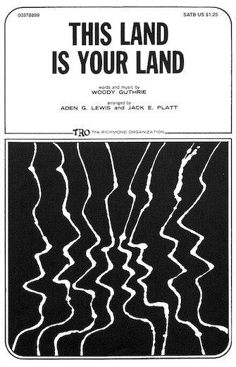 This Land Is Your Land (arr. Aden G. Lewis and Jack E. Platt)