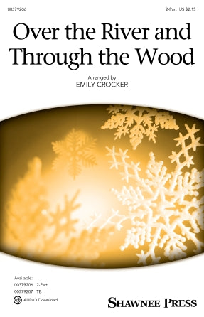 Over The River And Through The Wood (arr. Emily Crocker)