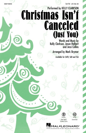 Christmas Isn't Canceled (Just You) (arr. Mark Brymer)