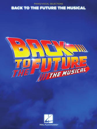Gotta Start Somewhere (from Back To The Future: The Musical)
