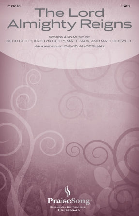 The Lord Almighty Reigns (arr. David Angerman)