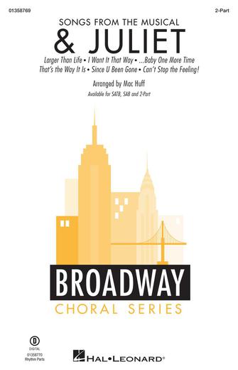 Songs from the Musical "& Juliet" (Choral Medley)