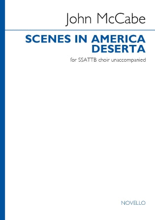 Scenes in America Deserta (SSATTB version)