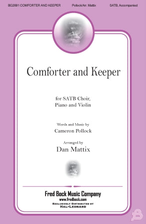 Comforter And Keeper (arr. Dan Mattix)