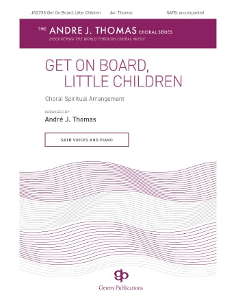 Get On Board, Little Children