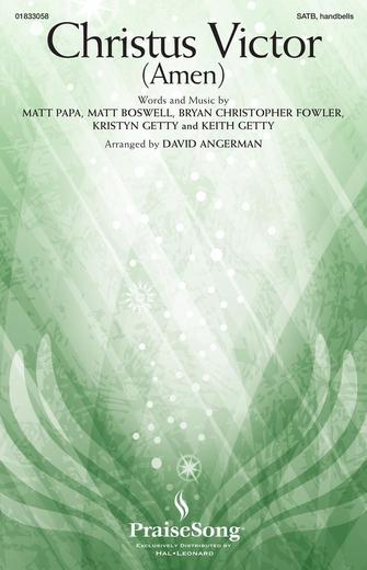 Christus Victor (Amen) (arr. David Angerman)