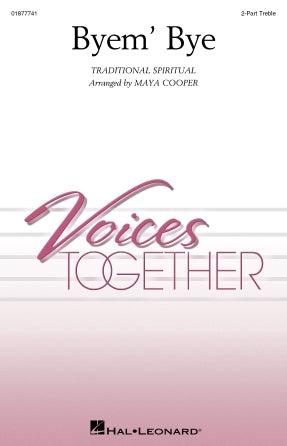 Byem' Bye (arr. Maya Cooper)