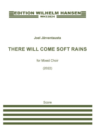 There will come soft rains
