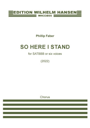 So Here I Stand (for SATBBB or Six Voices)