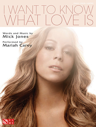 I Want To Know What Love Is