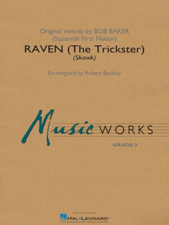 Raven (The Trickster) (arr. Robert Buckley) - Bb Tenor Saxophone
