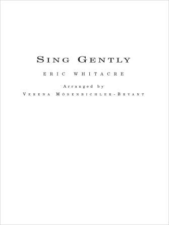 Sing Gently (for Flexible Wind Band) - Full Score