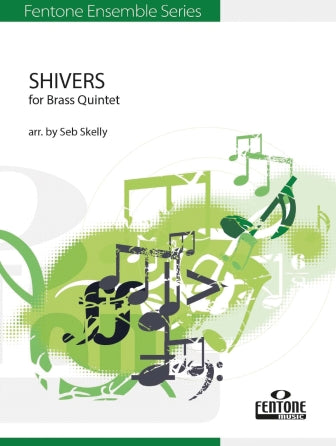 Shivers (for Brass Quintet) (arr. Seb Skelly) - Bb Trombone / Euphonium T.C.
