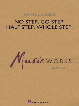 No Step, Go Step, Half Step, Whole Step! - Conductor Score (Full Score)