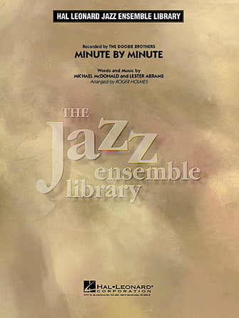 Minute By Minute (arr. Roger Holmes) - Conductor Score (Full Score)