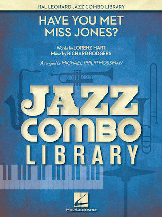 Have You Met Miss Jones? (arr. Michael Mossman) - Piano