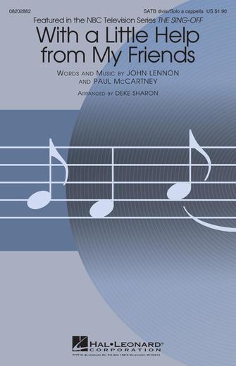 With A Little Help From My Friends (from The Sing-Off) (arr. Deke Sharon)