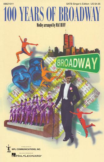 100 Years of Broadway (Medley) (Singer's Edition)