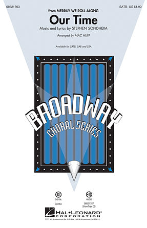 Our Time (from Merrily We Roll Along) (arr. Mac Huff)