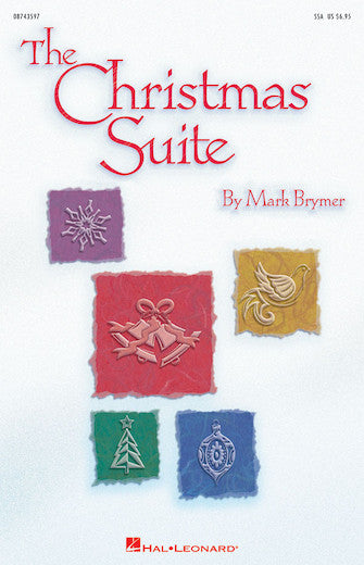 The Christmas Suite (For SSA Choir & Soloist) - Full Score
