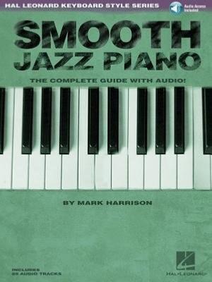 Harrison Mark - Smooth Jazz Piano Complete Guide Acces Audio
