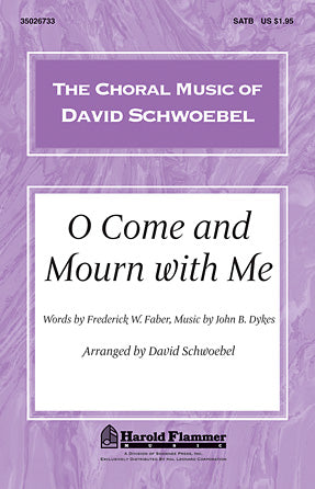 O Come And Mourn With Me Awhile