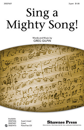 Sing A Mighty Song!