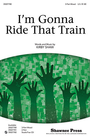 I'm Gonna Ride That Train
