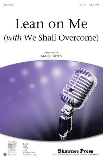 Lean On Me (with We Shall Overcome)