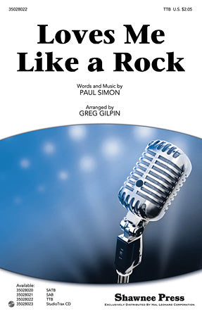 Loves Me Like A Rock (arr. Greg Gilpin)