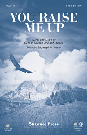 You Raise Me Up (arr. Joseph M. Martin)