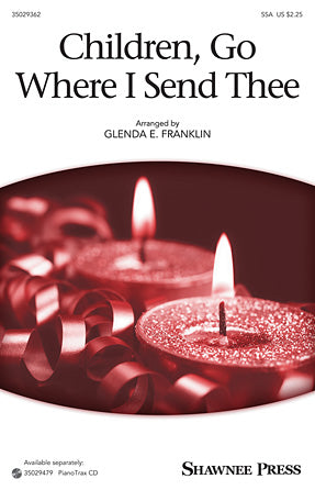 Children Go Where I Send Thee (arr. Glenda E. Franklin)