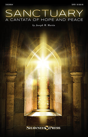 Sanctuary (A Cantata of Hope and Peace)