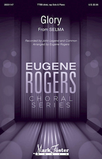 Glory (from Selma) (arr. Eugene Rogers)