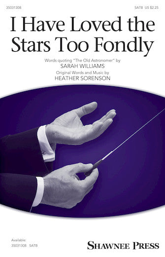 I Have Loved The Stars Too Fondly