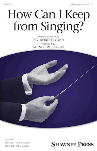 How Can I Keep From Singing?