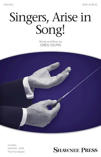 Singers, Arise In Song!
