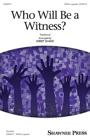 Who Will Be A Witness?